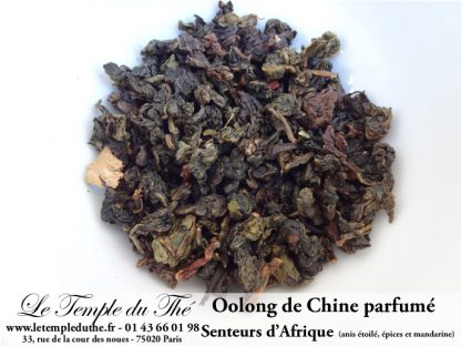Thé Oolong de Chine Senteurs d'Afrique (anis étoilé, cannelle…)